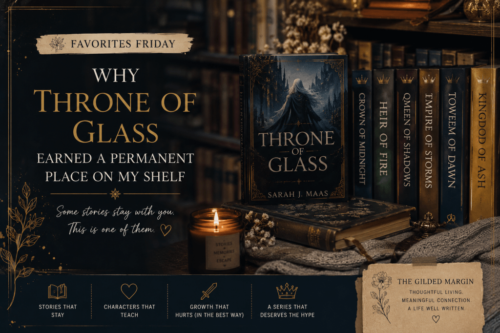 Favorites Friday | Why Throne of Glass Earned a Permanent Place on My Shelf