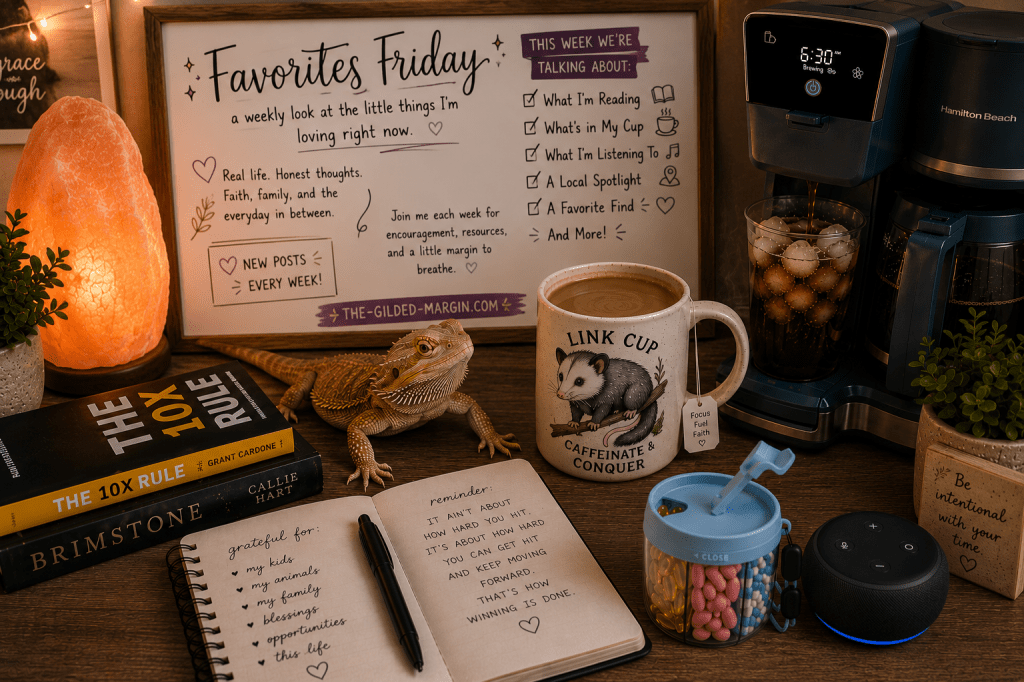Favorites Friday| Things That Made This Week Better